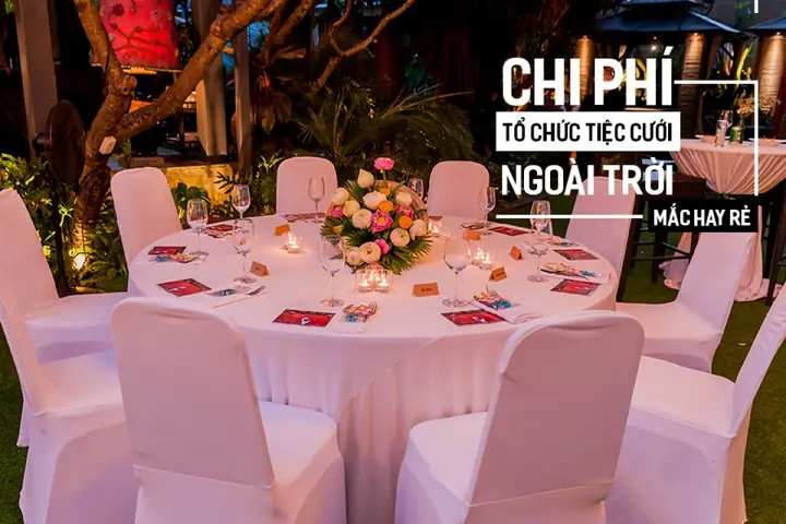 Chi Phí Tiệc Cưới Ngoài Trời 2025: Bảng Giá Chi Tiết Từng Hạng Mục & Cách Tối Ưu Ngân Sách