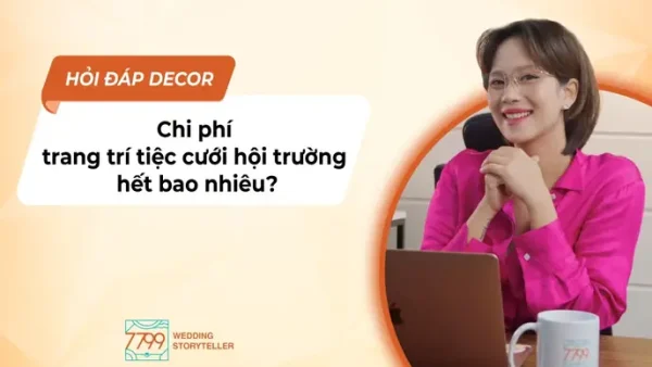 Bảng Giá Chi Phí Trang Trí Tiệc Cưới Cập Nhật 2025-2026: Chi Tiết Từng Phân Khúc & Hạng Mục