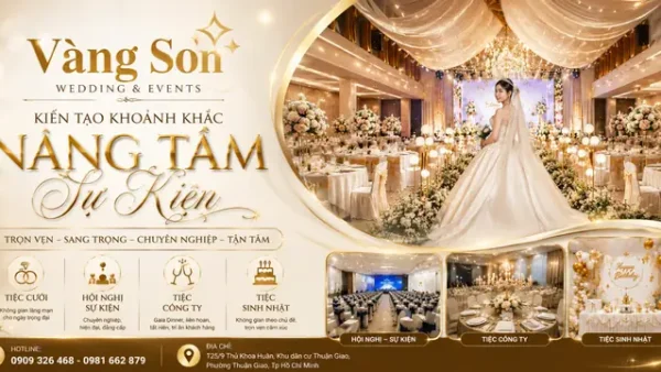 Review Chi Tiết Nhà Hàng Tiệc Cưới Vàng Son: Địa Chỉ Chi Nhánh, Không Gian, Thực Đơn, Giá Tiệc & Đánh Giá Thực Tế 2024