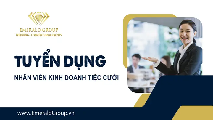 Tìm Việc Nhân Viên Kinh Doanh Tiệc Cưới: Công Việc, Yêu Cầu Và Thu Nhập